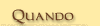Quando